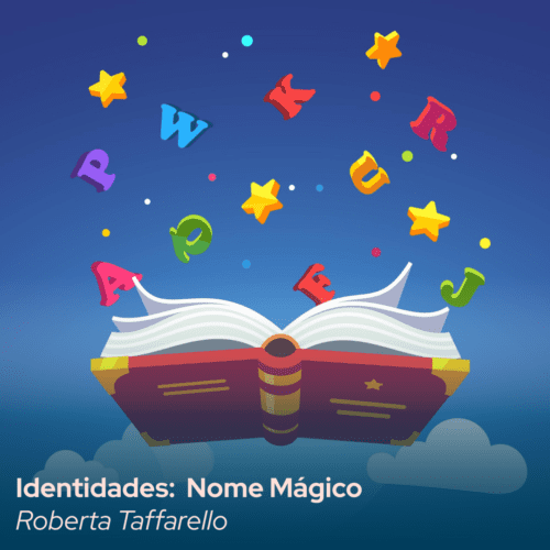 Capa do material Identidades e origens: nomes mágicos