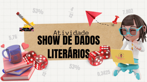 Atividades Show dos dados literários