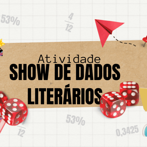 Atividades Show dos dados literários