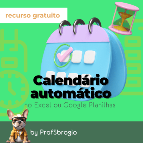 A imagem mostra um calendário digital com um carimbo de "recurso gratuito" no canto superior esquerdo. O calendário está dividido em dias da semana e datas. Abaixo do calendário, há um texto que diz: Calendário automático, no Excel ou Google Planilhas.